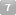 7